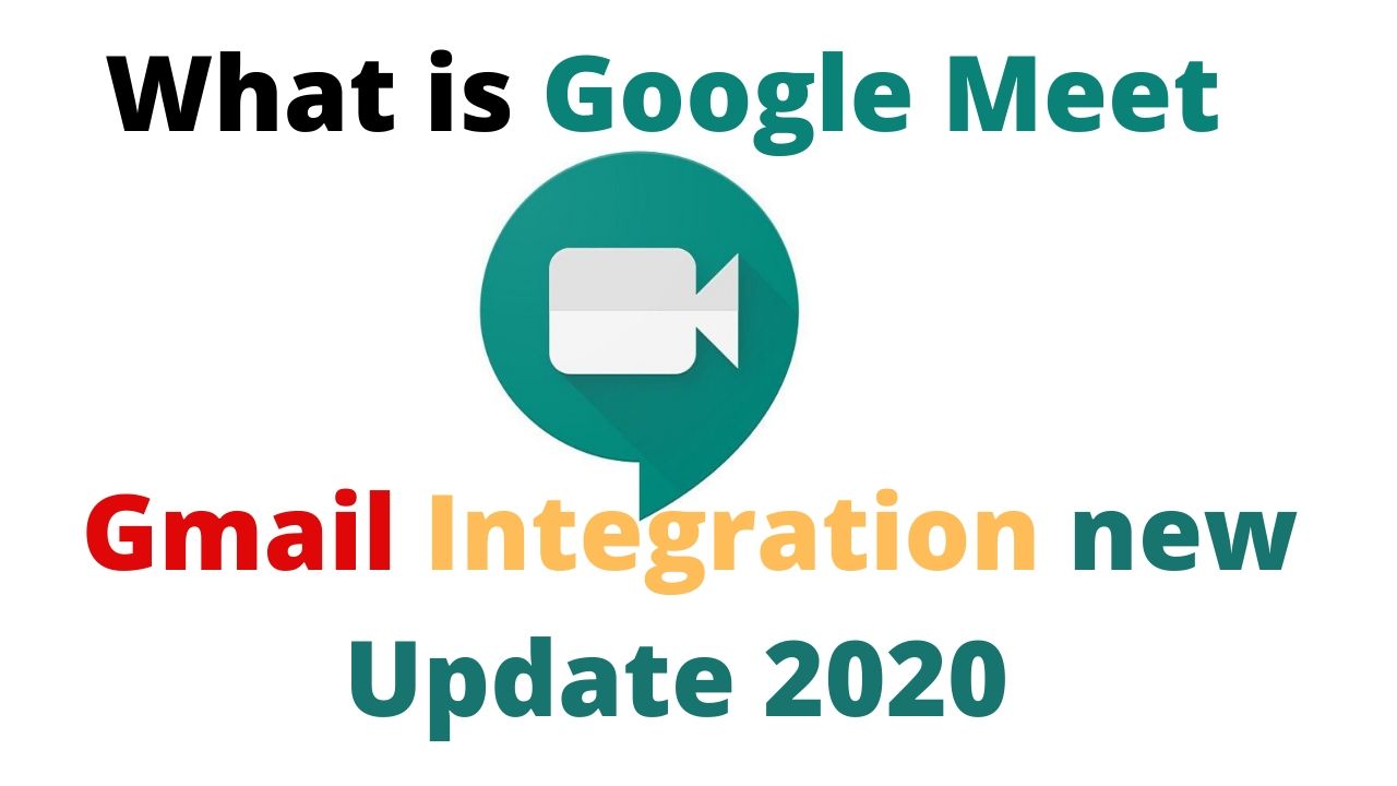 Google Meet and Gmail Integration new Update