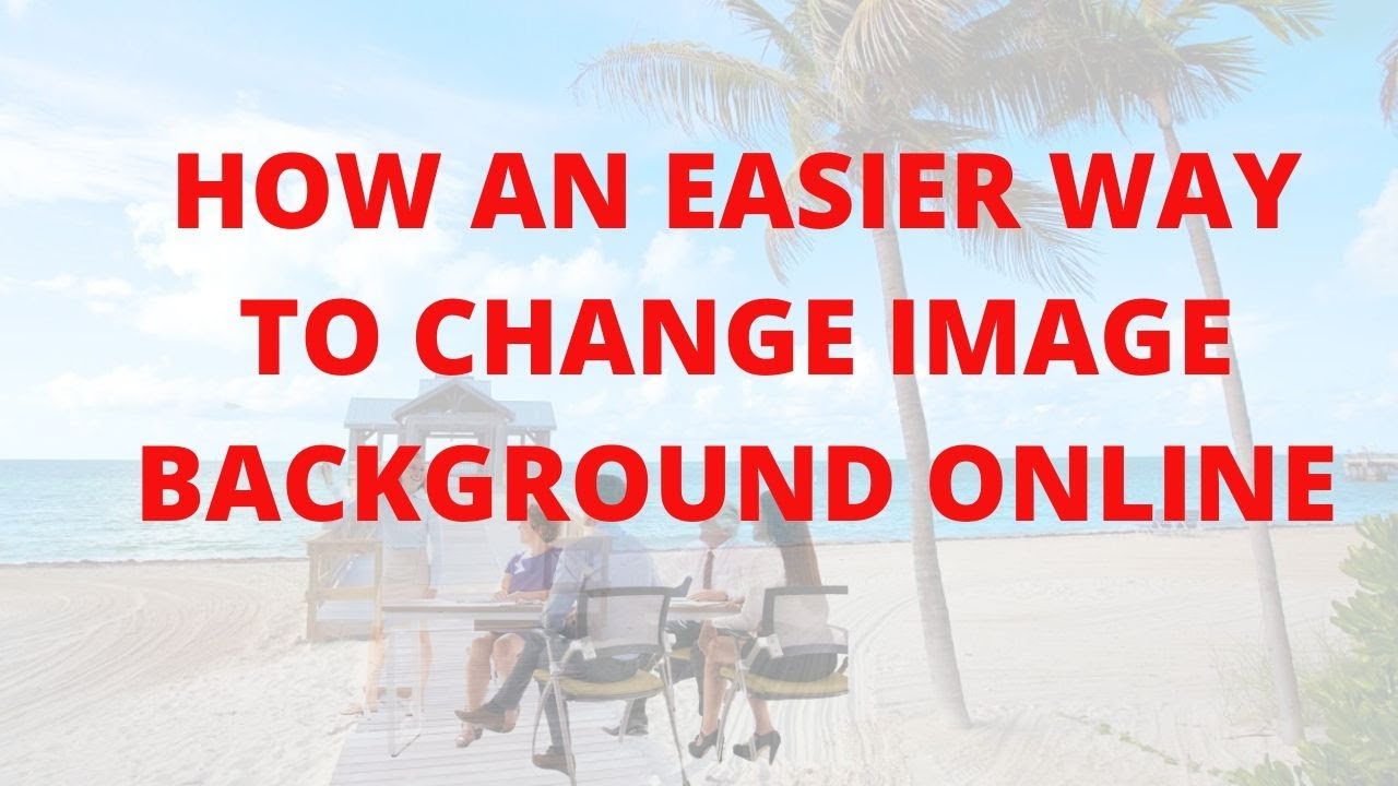 How An Easier Way to Change Image Background Online