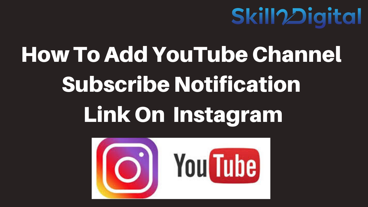 How to add YouTube channel subscribe notification link on Instagram