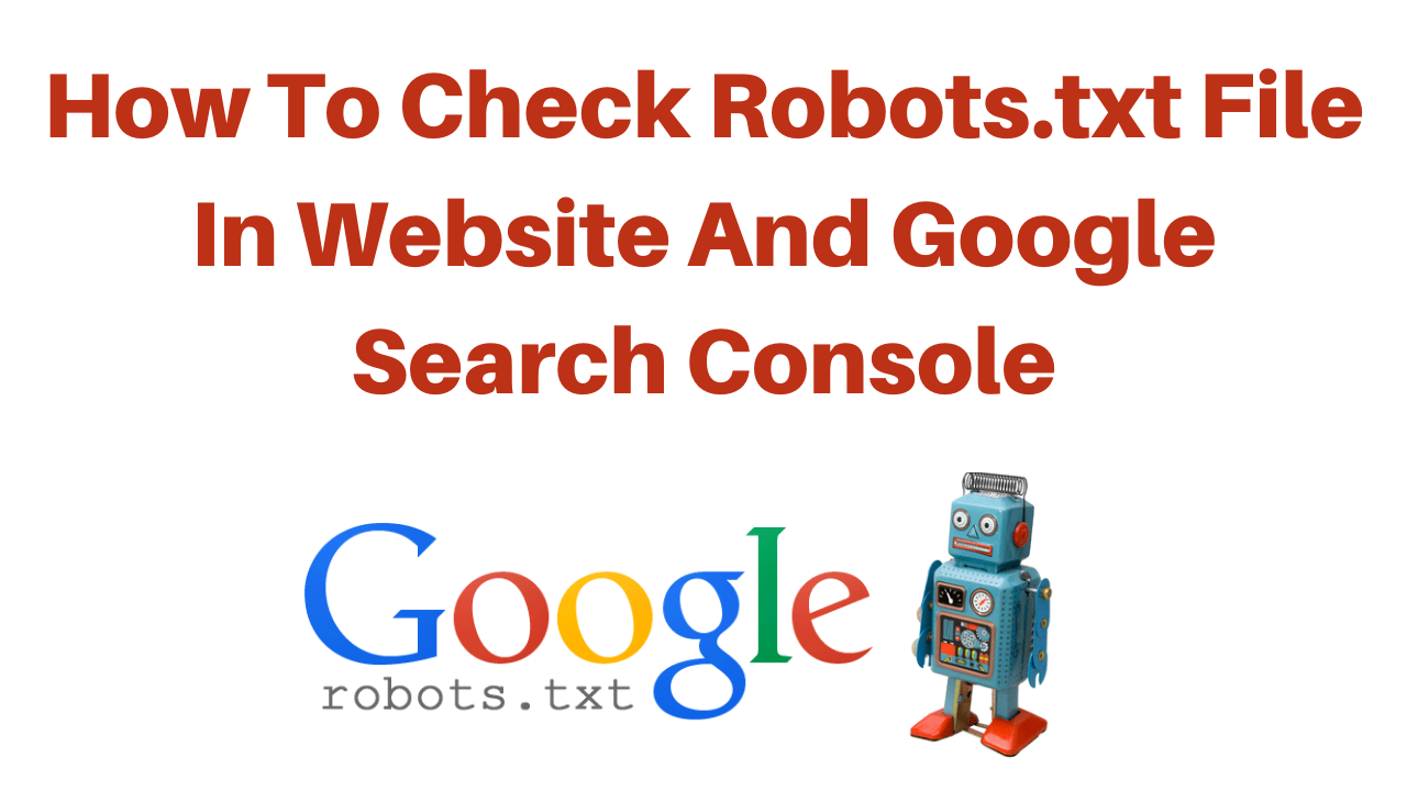 How To Check Robots txt File In Website And Google Search Console