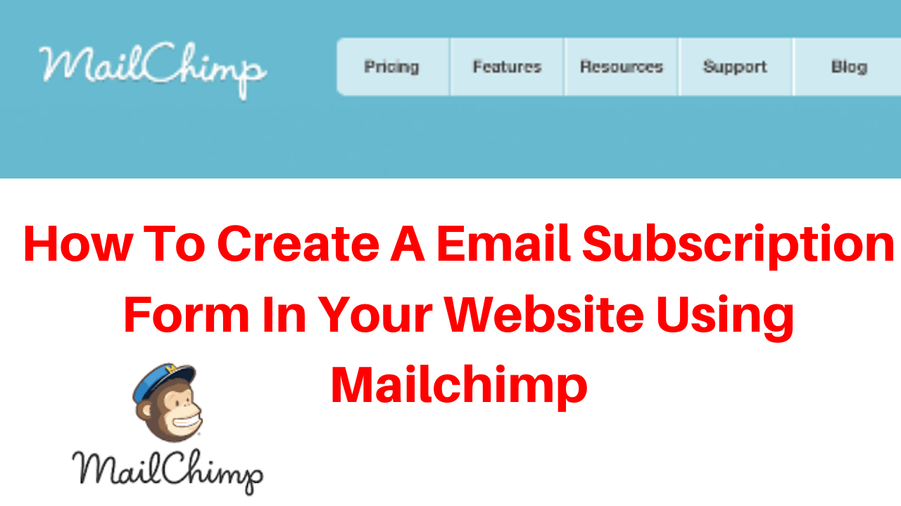 How To Create A Email Subscription Form In Your Website Using Mailchimp