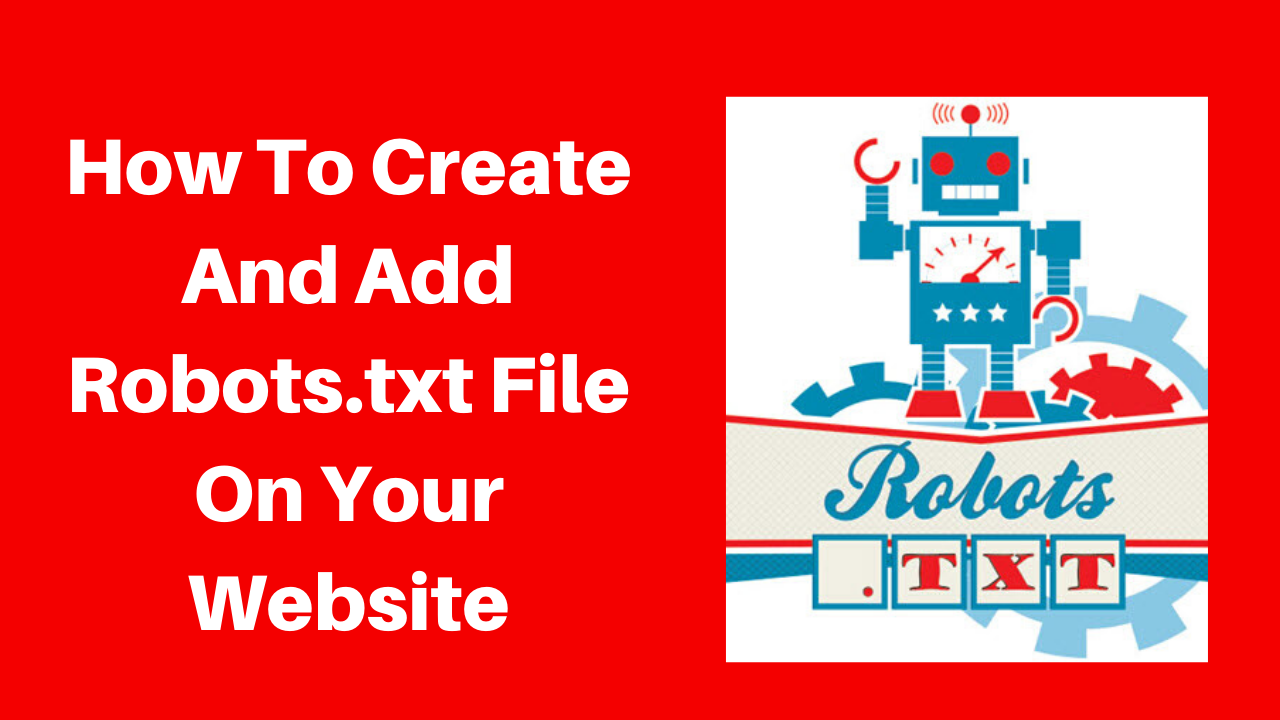 How to create and add robots.txt file on your website