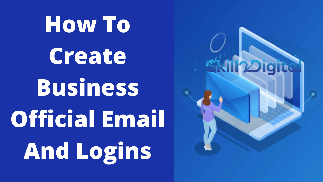 How To Create Business Official Email And Logins