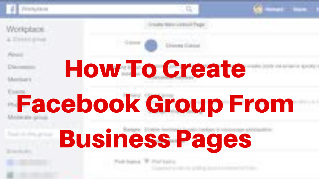 How to create facebook group from business pages