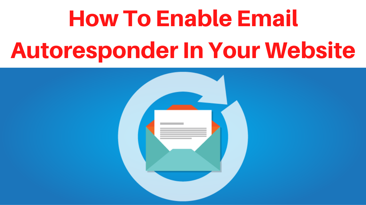 How to enable email autoresponder in your website