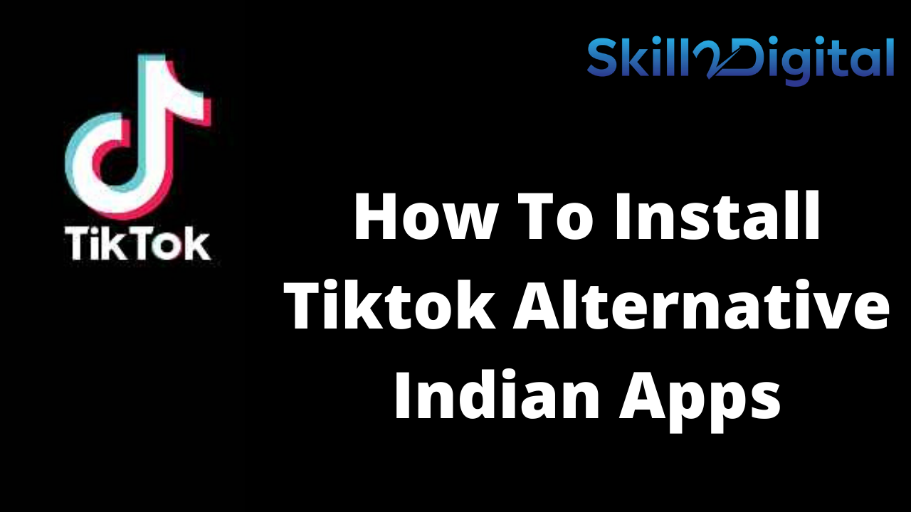 How To Install Tiktok Alternative Indian Apps Tik tok 4 best alternative indian apps