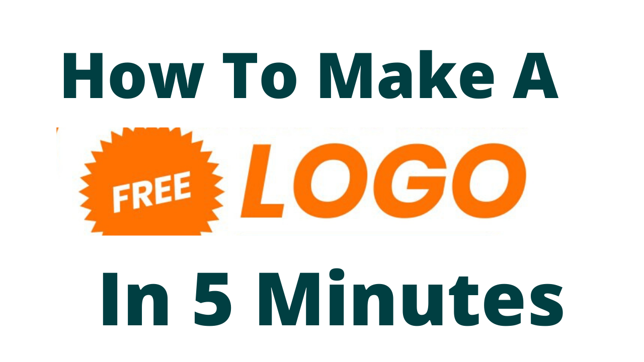 How To Make A Free Logo in 5 Minutes