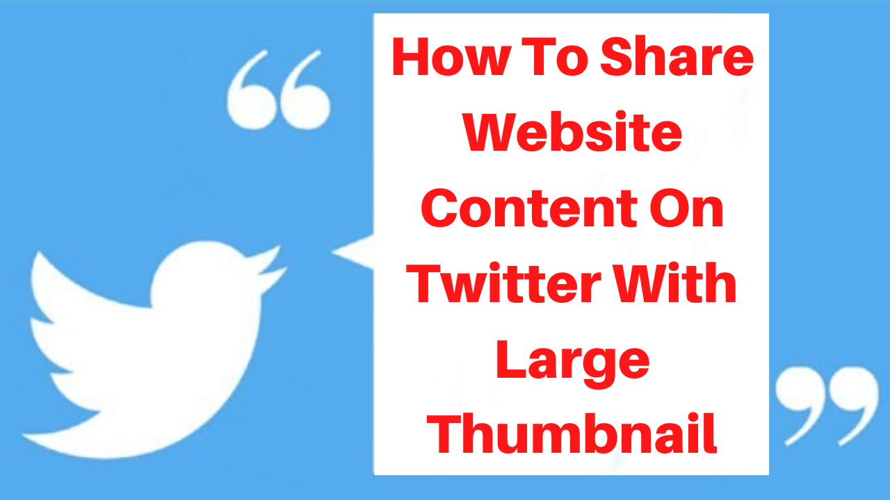 How to share website content on twitter with large thumbnail