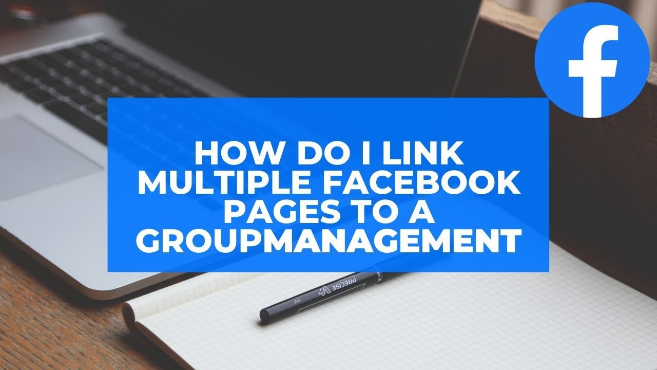 How do I link multiple Facebook Pages to a group