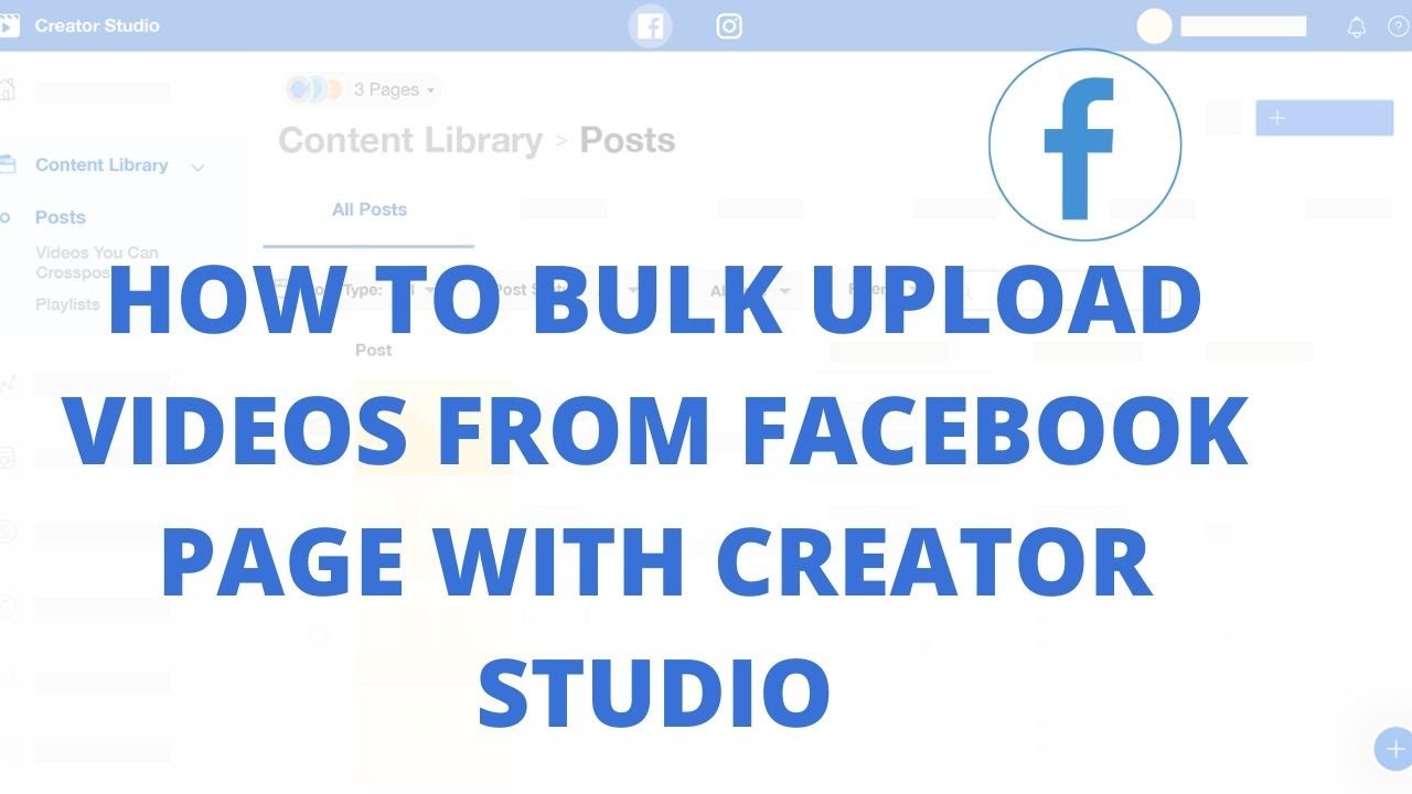 How to Bulk Upload Videos from Facebook page with Creator Studio