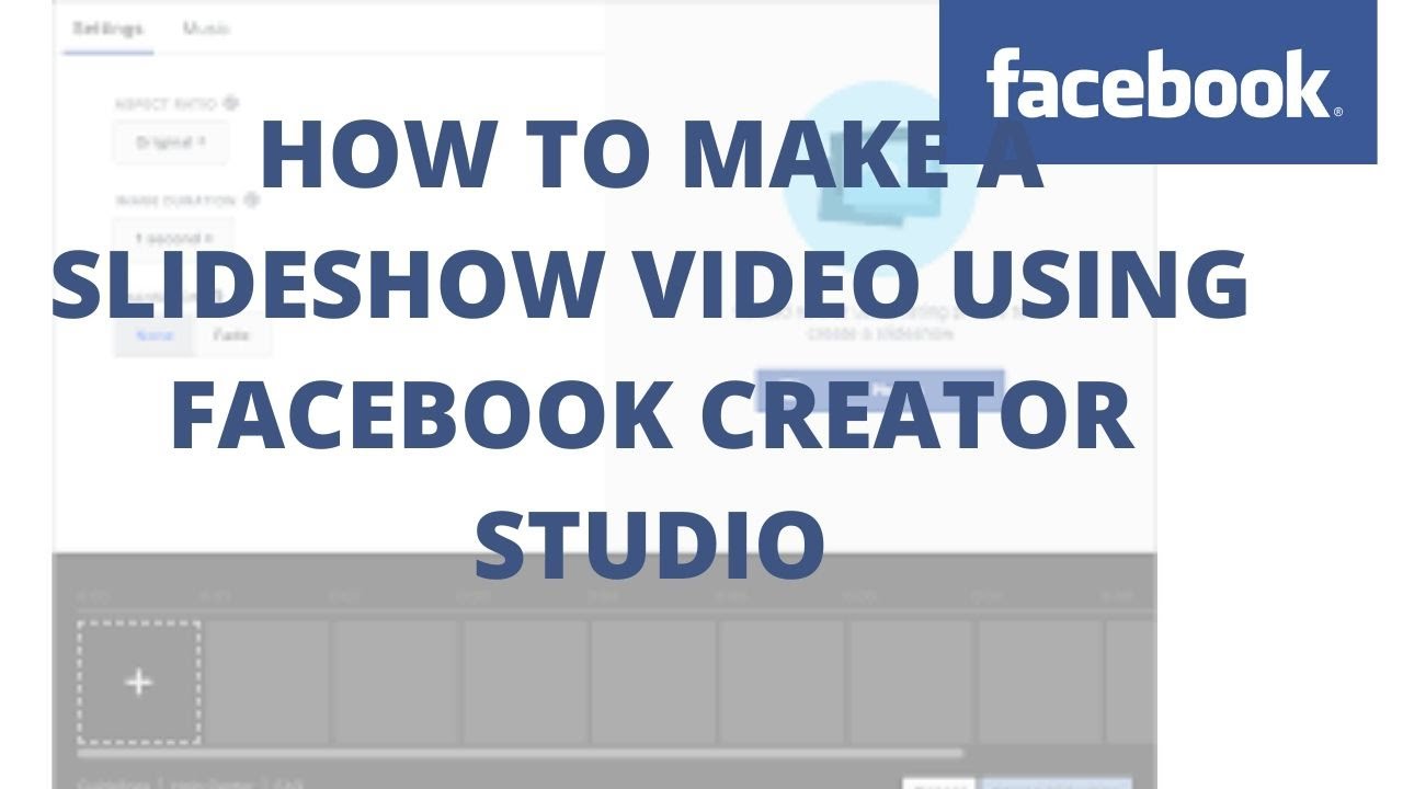 How to Make a Slideshow Video using Facebook creator studio