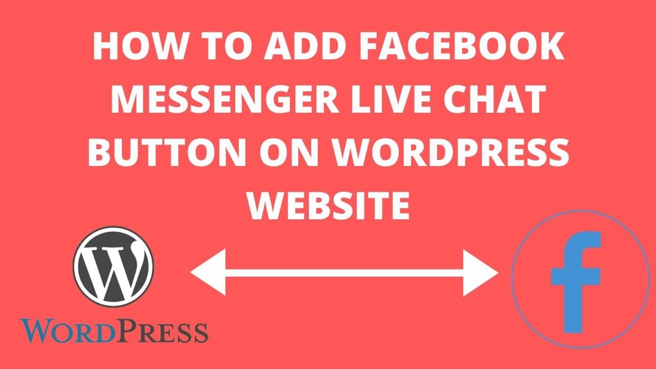 How to add facebook messenger live chat button on wordpress website
