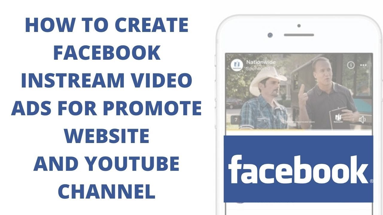 How to create Facebook instream video ads for promote Website and YouTube channel