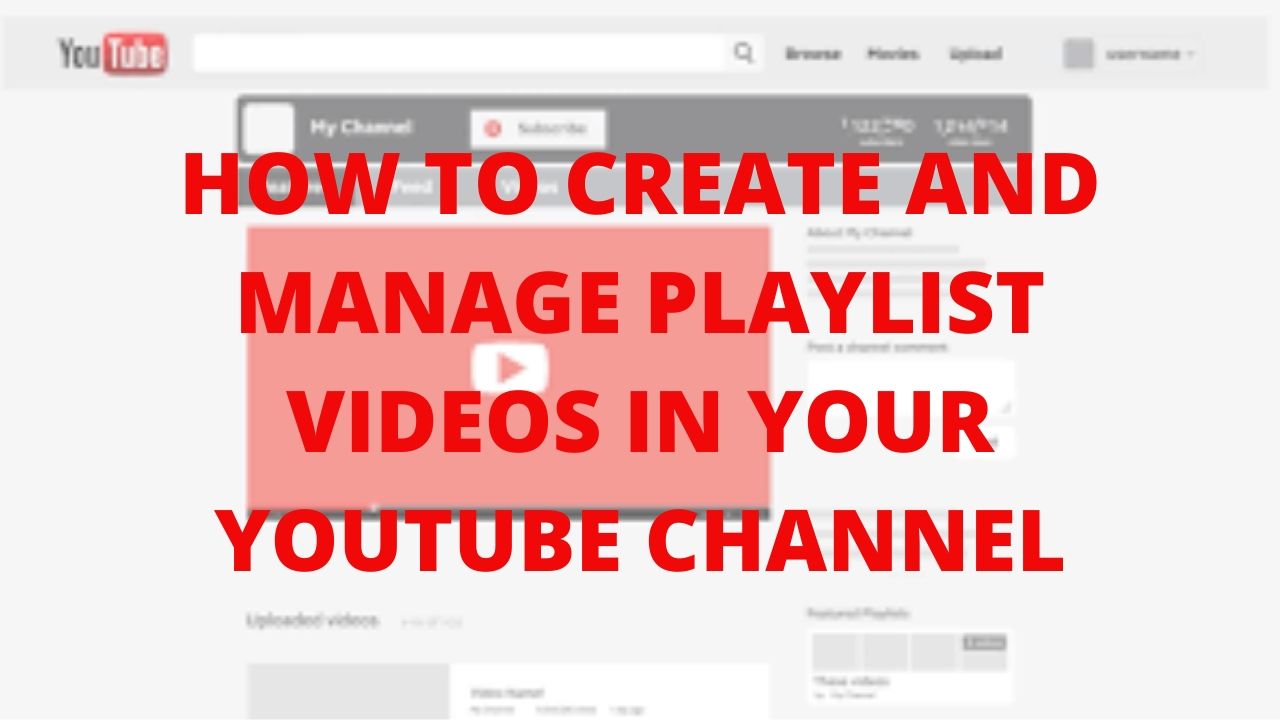 How to create and manage playlist videos in your youtube channel