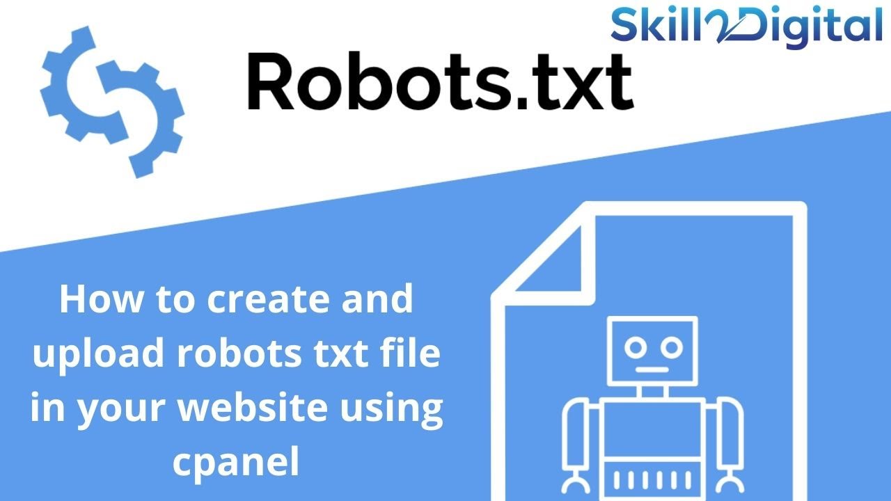 How to create and upload robots txt file in your website using cpanel