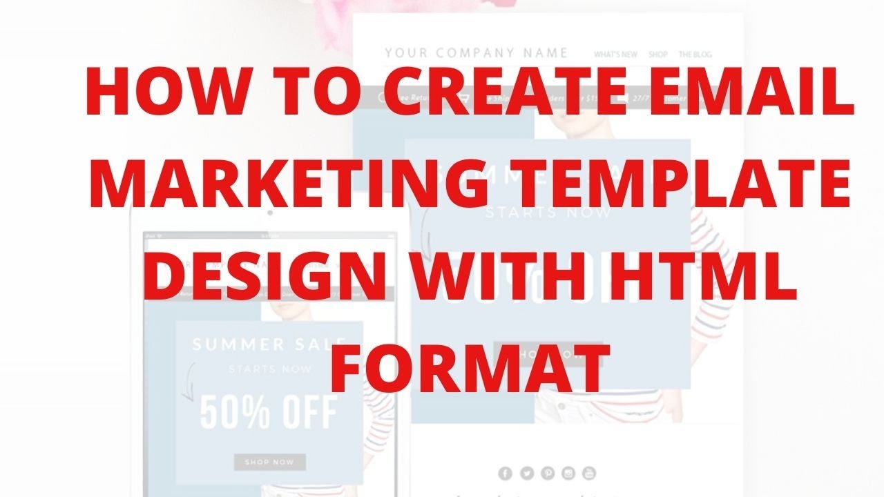 How to create email marketing template design with html format