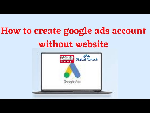 How to create google ads account without website