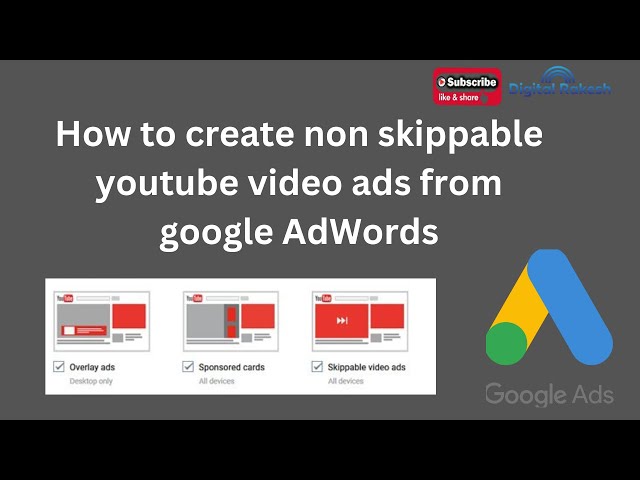 How to create non skippable youtube video ads from google AdWords