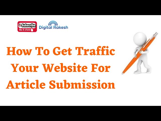 How to get traffic your website for article submission