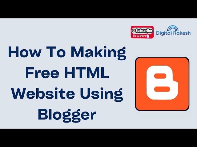 How to making free html website using blogger