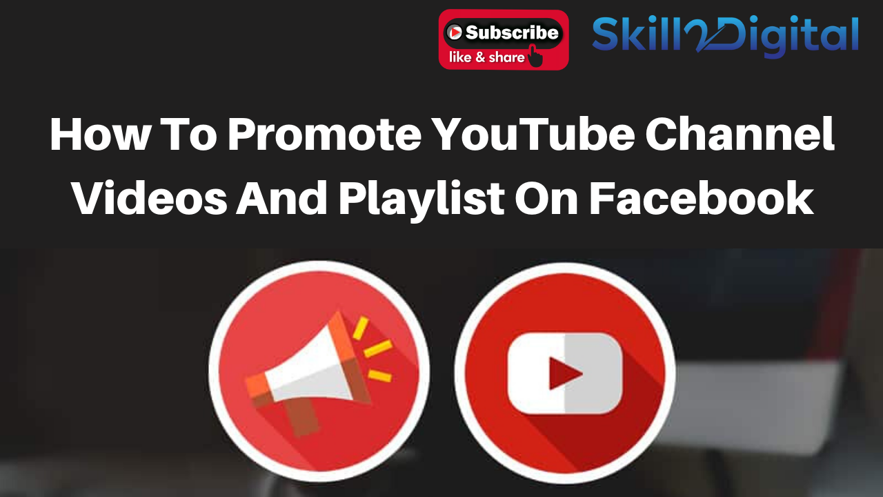 How To Promote YouTube Channel Videos And Playlist On Facebook Without Any Tool And Website