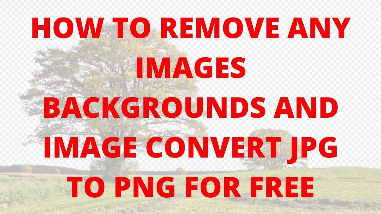 How to remove any images backgrounds and image convert jpg to png for free