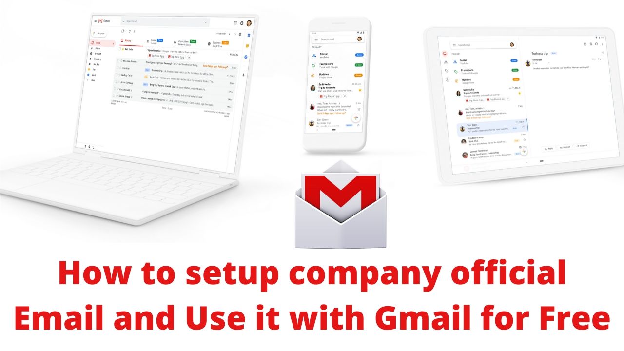 How to setup company official Email and Use it with Gmail for Free