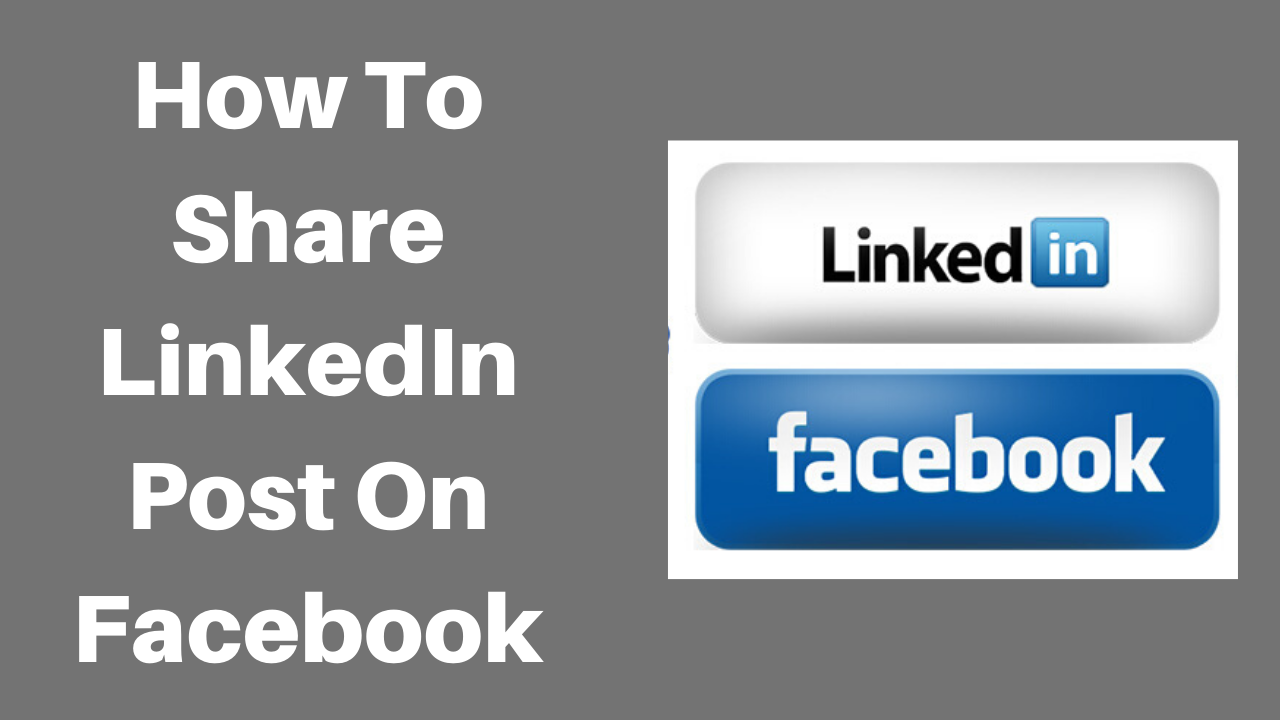 How to share LinkedIn post on Facebook 