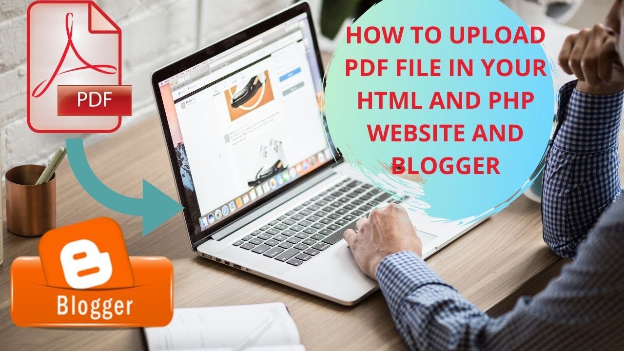 How to upload pdf file in your html and php website and blogger