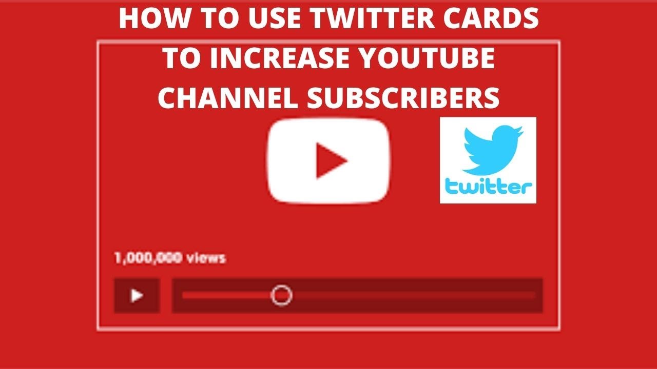How to use twitter cards to increase youtube channel subscribers